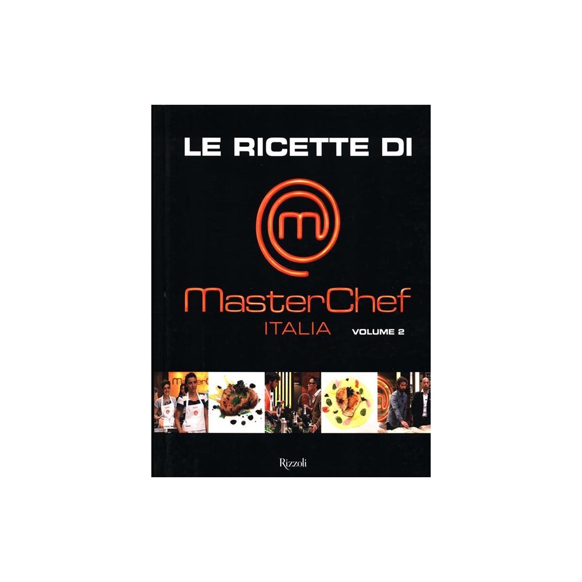Libro le ricette di MasterChef Italia Vol. 2